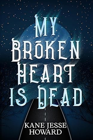 Cover of My Broken Heart is Dead
