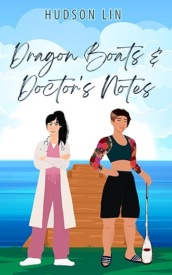 Cover of Dragon Boats & Doctor's Notes