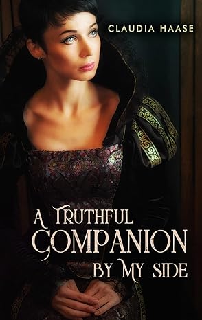 Cover of A Truthful Companion By My Side