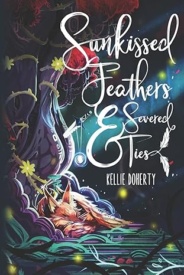 Cover of Sunkissed Feathers and Severed Ties