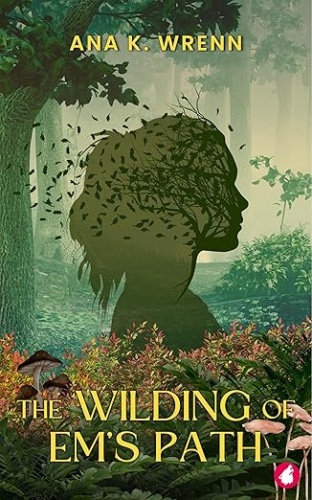 Cover of The Wilding of Em's Path