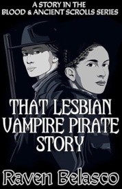 Cover of That Lesbian Vampire Pirate Story
