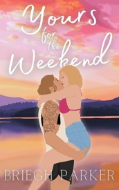 Cover of Yours for the Weekend