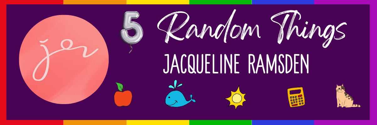 5 Random Things Jacqueline Ramsden graphic