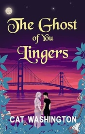 Cover of The Ghost of You Lingers
