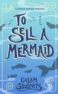 To Sell a Mermaid