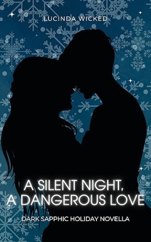 Cover of A Silent Night, A Dangerous Love