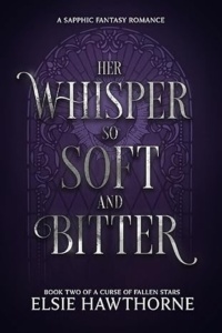Her Whisper so Soft and Bitter
