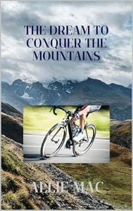 The Dream to Conquer the Mountains