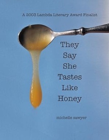 Cover of They Say She Tastes Like Honey
