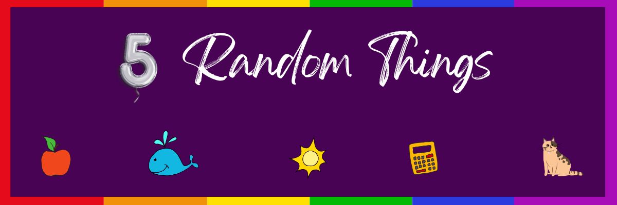 5 Random Things Header Graphic