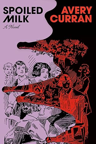 Cover of Spoiled Milk
