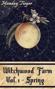 Witchwood Farm: Volume One – Spring