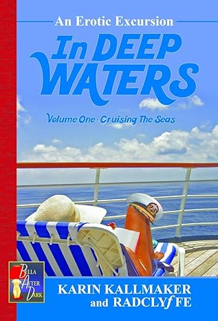 Cover of In Deep Waters: Cruising the Seas