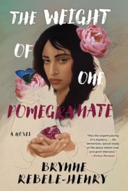 Cover of The Weight of One Pomegranate